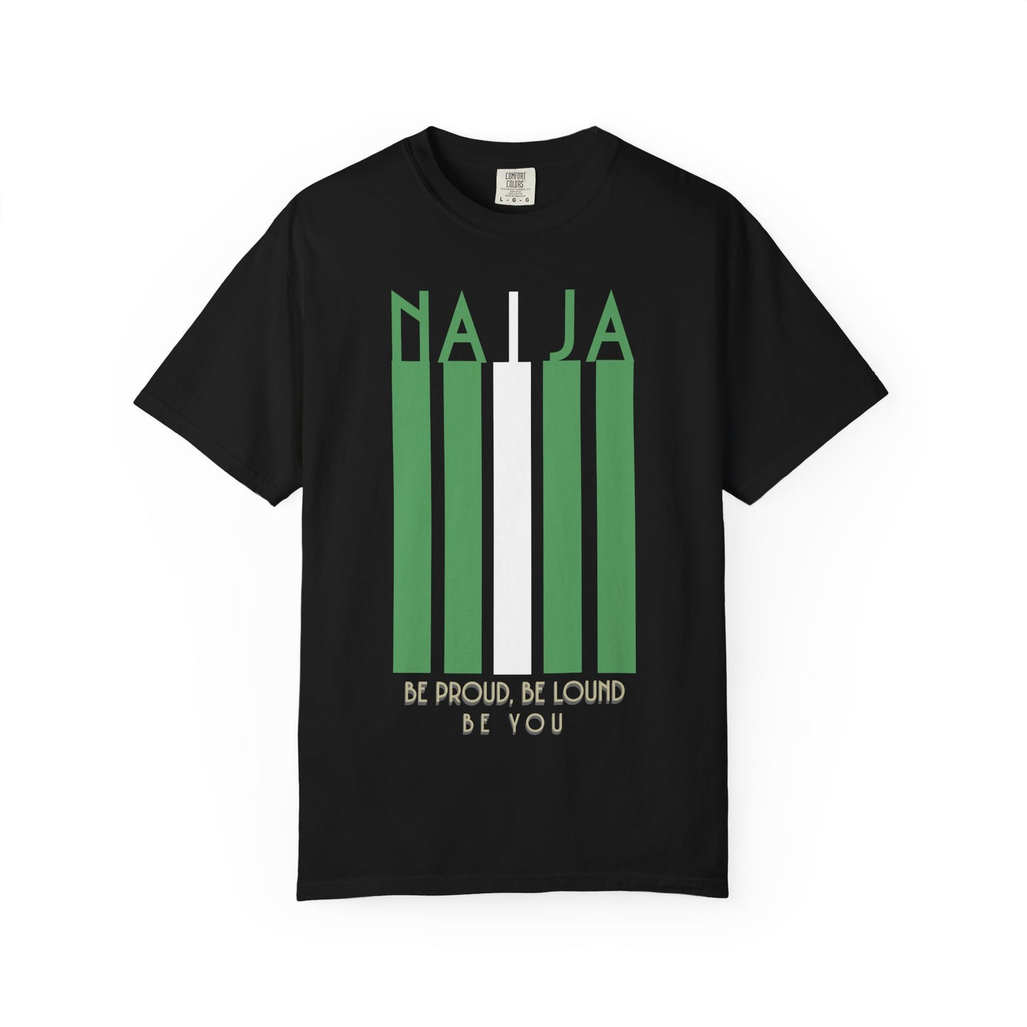 Naija Proud Colors - Unisex Garment-Dyed T-shirt, Casual Wear, Graphic Tee, Gift for Him/Her, Streetwear Fashion