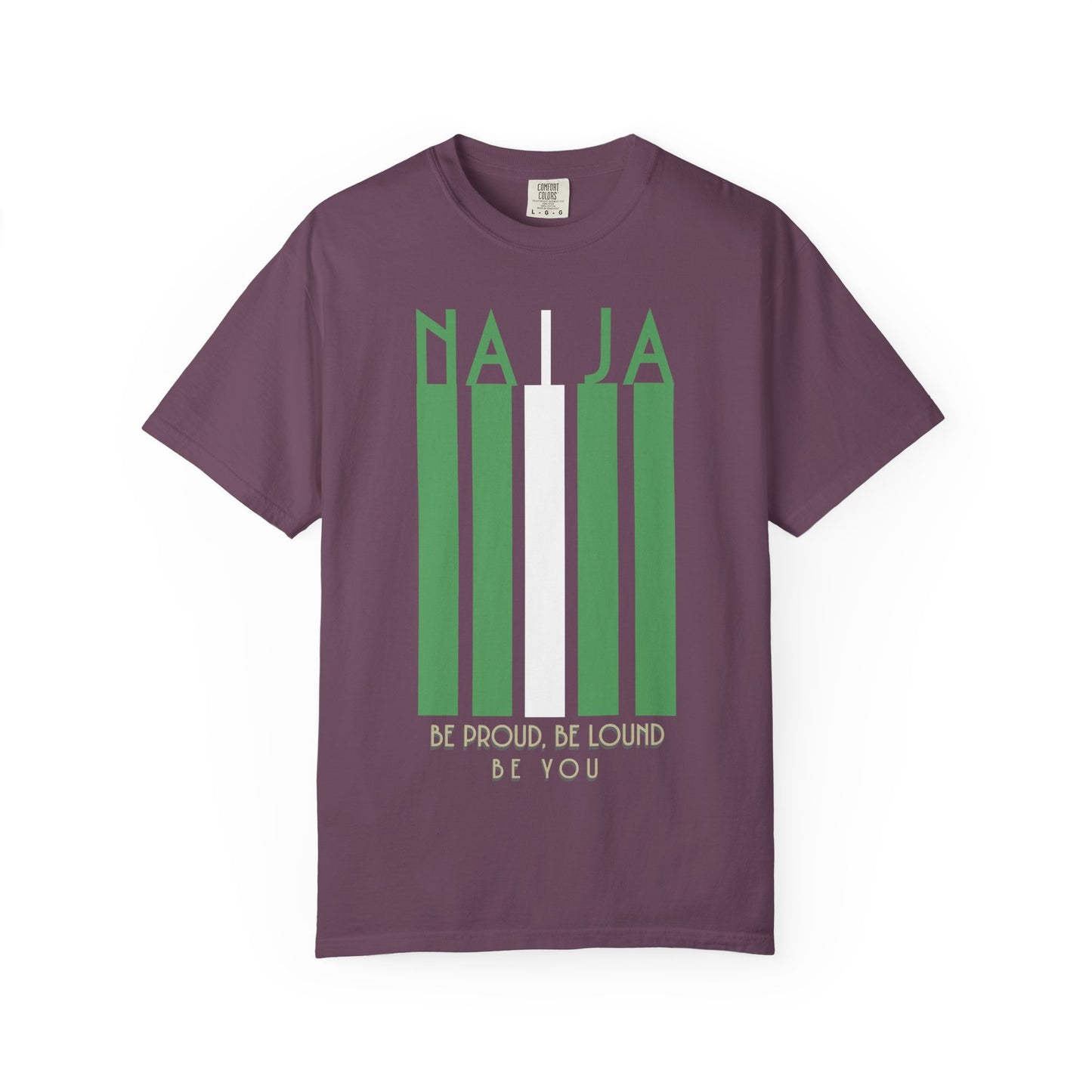 Naija Proud Colors - Unisex Garment-Dyed T-shirt, Casual Wear, Graphic Tee, Gift for Him/Her, Streetwear Fashion