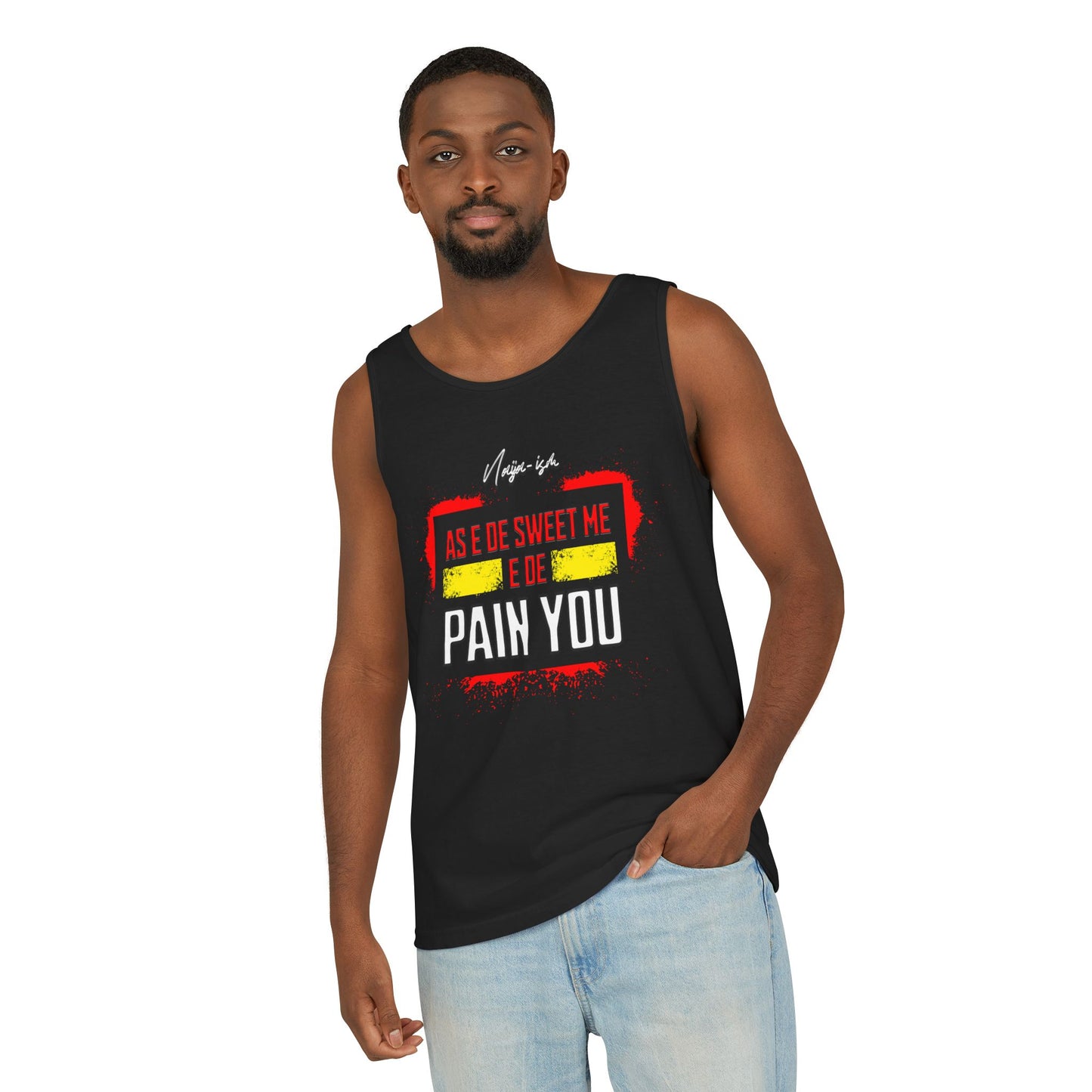 Pain You, Unisex Tank Top - Perfect for Summer, Casual Wear, Vacation, Festivals, Beach Days, Gifts