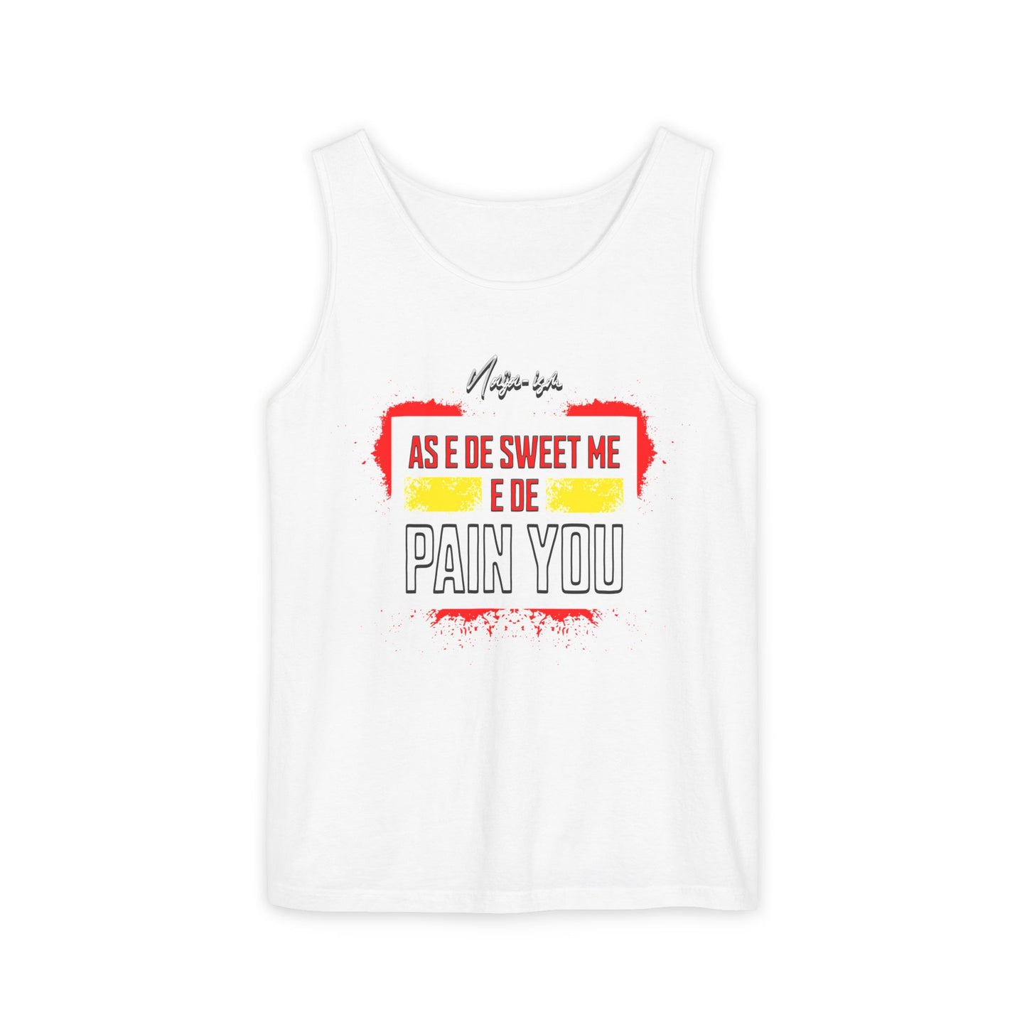 Pain You, Unisex Tank Top - Perfect for Summer, Casual Wear, Vacation, Festivals, Beach Days, Gifts