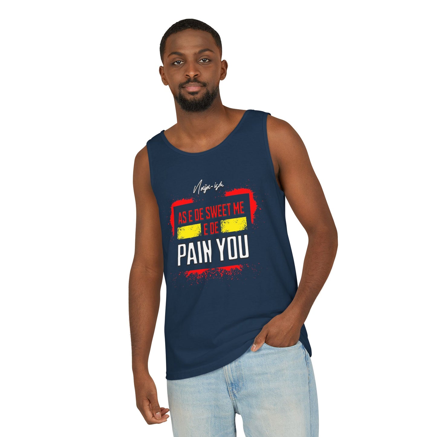 Pain You, Unisex Tank Top - Perfect for Summer, Casual Wear, Vacation, Festivals, Beach Days, Gifts