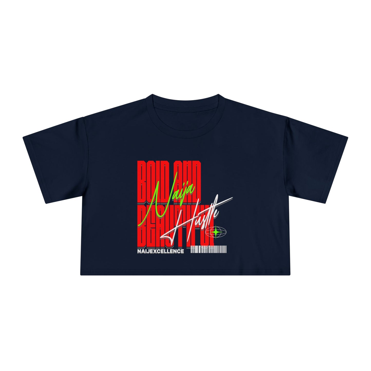 Bold And Beautiful NAJA HUSTLE - Women's Crop Tee, Casual Streetwear Top