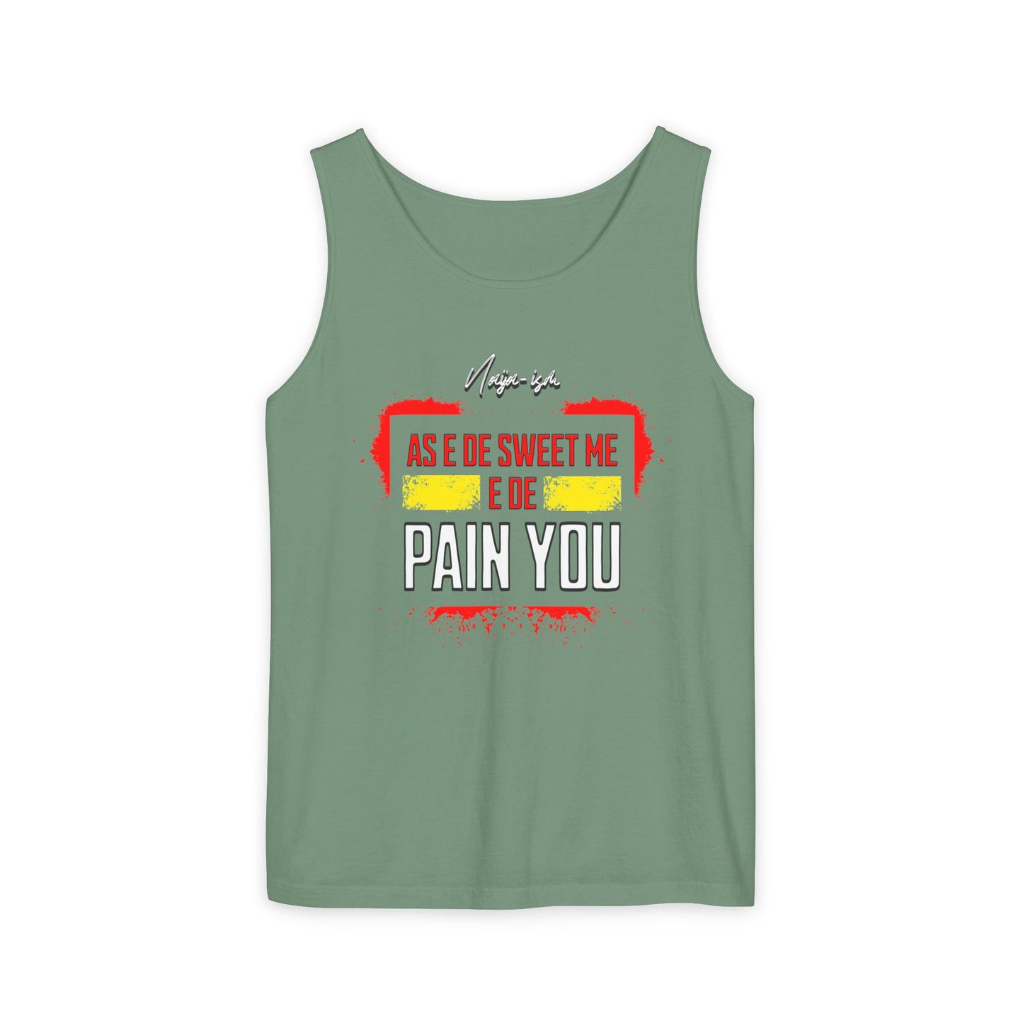 Pain You, Unisex Tank Top - Perfect for Summer, Casual Wear, Vacation, Festivals, Beach Days, Gifts