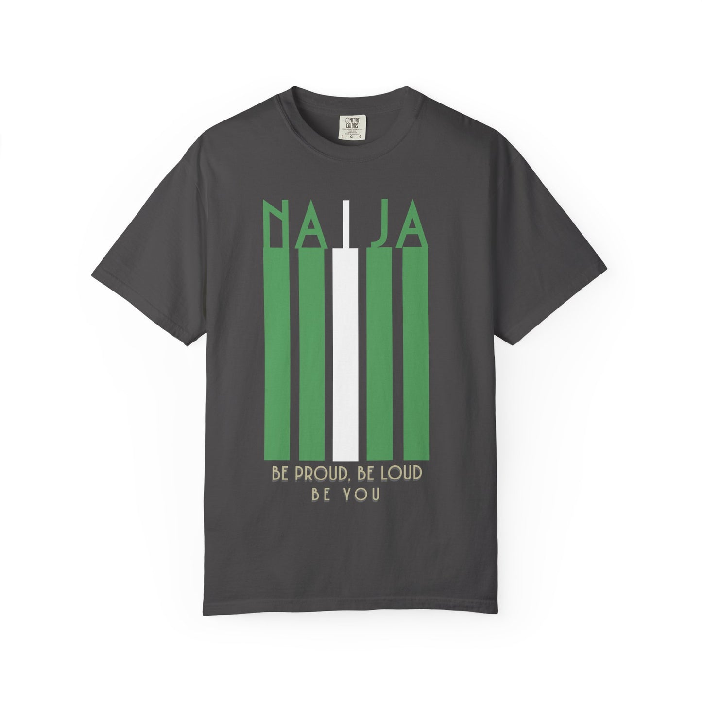 Naija Proud Colors - Unisex Garment-Dyed T-shirt, Casual Wear, Graphic Tee, Gift for Him/Her, Streetwear Fashion